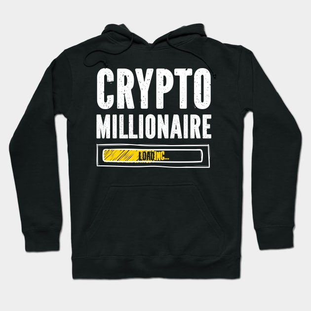 Crypto Millionaire Loading Funny Bitcoin BTC Ethereum ETH Cryptocurrency Hoodie by SpacemanTees